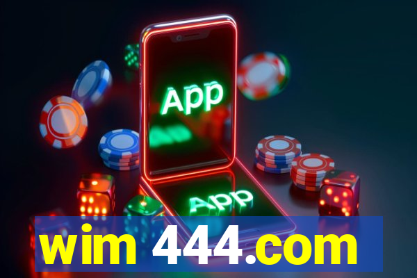 wim 444.com